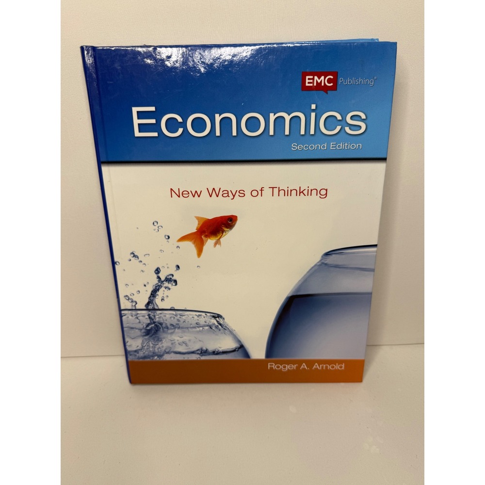 Economics‎ New Ways of Thinking Second Edition Textbook Roger A Arnold